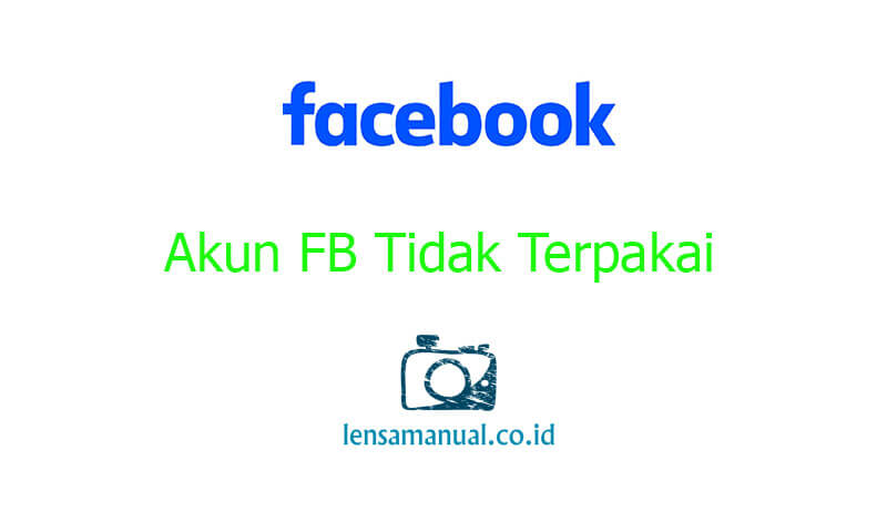 Akun FB Tidak Terpakai