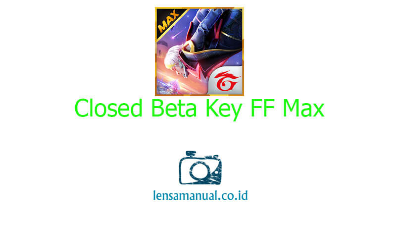 Closed Beta Key Free Fire Max 2021