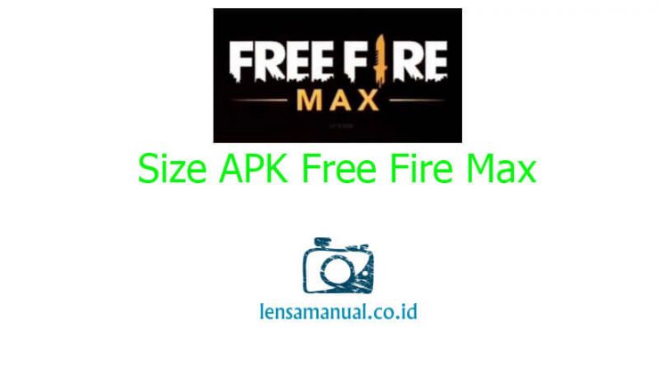 Size APK Free Fire Max